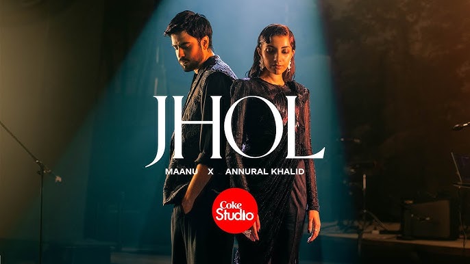 Jhol | Coke Studio Pakistan | Season 15 | Maanu x Annural Khalid