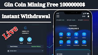 Gin Coin Mining Instant Withdrawal 1 Million Dollar | Gin Wallet | Gin Coin Mining