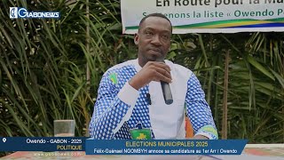 GABON / ELECTIONS MUNICIPALES 2025 : Félix G. NGOMBYH candidat au 1er arr. de la commune d'Owendo