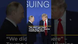 “We didn’t get there” – Trump and Putin Ukraine meeting falls short | AJ #shorts