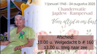 De uitvaartdienst en crematie van Chanderwatie Jagdew - Rampersad. Zaterdag 30 aug. 2025.