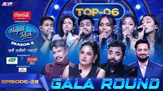 GALA ROUND | EPISODE 28 | TOP 06 | NEPAL IDOL SEASON 6 | AP1 TV