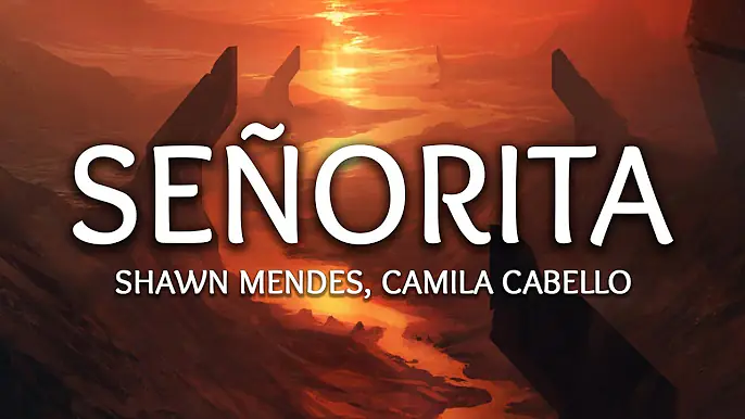 Shawn Mendes, Camila Cabello ‒ Señorita (Lyrics)