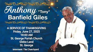 A Service of Thanksgiving for Anthony Giles