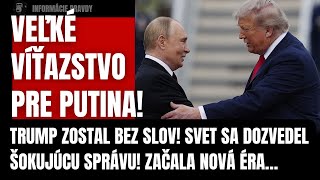 Veľké víťazstvo pre Putina! Trump zostal bez slov! Svet sa dozvedel šokujúcu správu #politika #fico