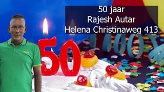 50 jaar Rajesh Autar. Vrijdag 16 mei 2025.