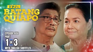 FPJ's Batang Quiapo | Episode 650 (1/3) | August 18, 2025 (w/ English Subtitles)