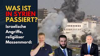 Was ist in Syrien passiert? Massaker, israelische Angriffe: Ablauf, Hintergründe, Informationslage.