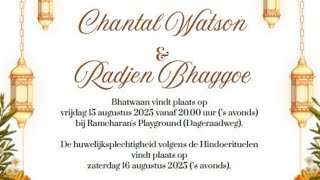 Het huwelijk van Chantal Watson en Radjen Bhaggoe. Zaterdag 16 aug. 2025.