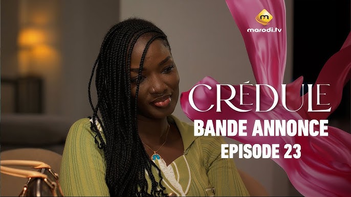 Série - Crédule - Saison 1 - Episode 23 - Bande annonce