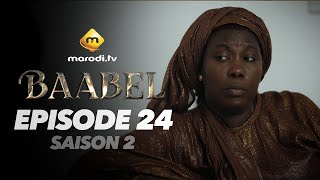 Série - Baabel - Saison 2 - Episode 24 - VOSTFR.