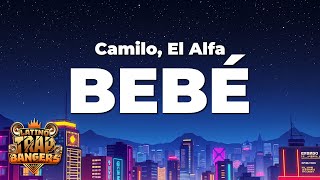 Camilo, El Alfa - BEBÉ (Letra/Lyrics)