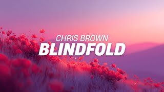 Chris Brown - Holy Blindfold (Lyrics)