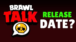 Brawl Talk Release Date & Collab Confirmed