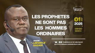 DIMANCHE 01.06.2025 | LES PROPHETES NE SONT PAS DES HOMMES ORDINAIRES | DIACRE LEE VAYLE KAZADI