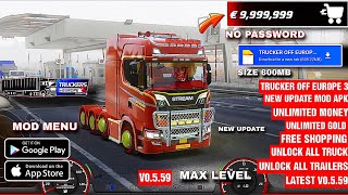 Trucker off europe 3 new update v0.5.59 mod apk unlimited money unlock all