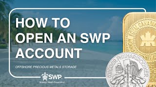 How to Open an Offshore Gold Storage Account in 3 Easy Steps | SWP Cayman