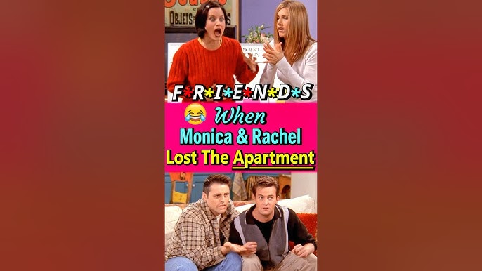 When Monica & Rachel lost the apartment to Joey and Chandler #friends #friendsfunny #viralvideo #fyp