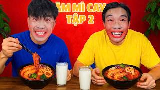 PHD | Người Cuối Cùng Ngừng Ăn Mỳ Cay Cấp Độ 7 Tập 2 - 10 Triệu Cho Người Chịu Đựng Giỏi Nhất!