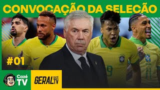 AO VIVO: CONVOCAÇÃO DA SELEÇÃO BRASILEIRA | GERAL CAZÉTV #01