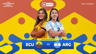 En VIVO - ECUADOR vs ARGENTINA - CONMEBOL Copa América Femenina 2025™