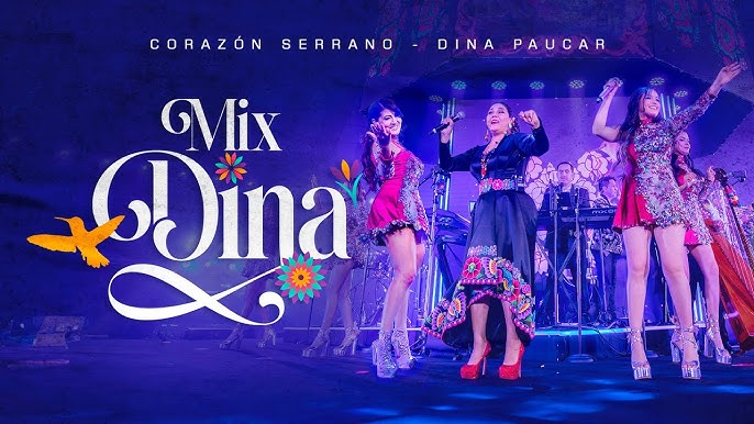 Corazón Serrano Ft. Dina Paucar Mix Dina: Todo Empezó/Que Lindos Son Tus Ojos (Acceso Al Corazón II)