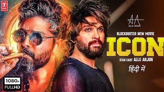 #icon New (2025) Released Full Hindi Dubbed Action Movie | Allu Arjun New South Indian Movie 2025