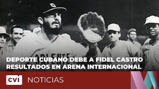 Deporte cubano debe al Comandante en Jefe Fidel Castro Ruz principales resultados internacionales