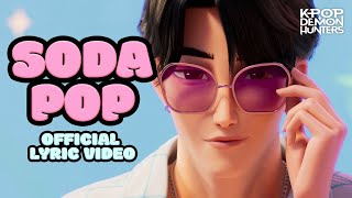 "Soda Pop" Official Lyric Video | KPop Demon Hunters | Sony Animation