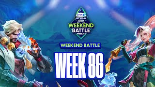 Weekend Battle Week-86 Live Stream စတင်ပါပြီ!!