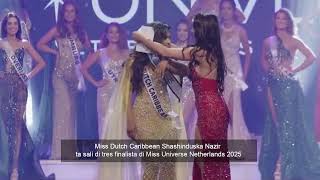 Miss Dutch Caribbean Shashinduska Nazir ta sali di tres finalista di Miss Universe Netherlands 2025