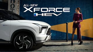 All-New Mitsubishi XFORCE HEV | Xperience The Force - ยินดีที่ไม่รู้จัก