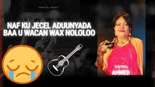 SAHRO AHMED ┇NAF Ku JACEL ADUUNYADA LYRICS 2025