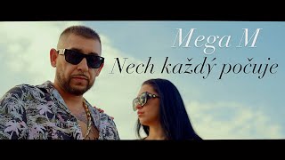 Mega M - Nech Každý počuje (Oj Lele) (prod.Gmm production) |Official Video|
