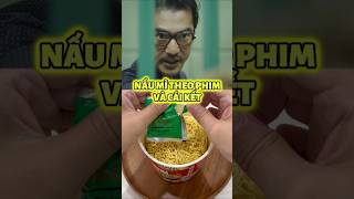 NẤU MÌ THEO PHIM VÀ CÁI KẾT #food