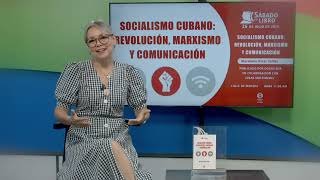 En el Sábado del libro: «Socialismo cubano: Revolución, Marxismo y Comunicación»