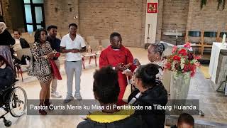 Pastor Curtis Meris ku Misa di Pentekòste na Tilburg Hulanda