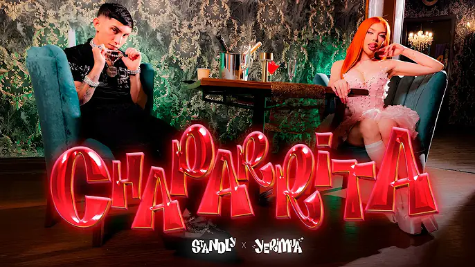 STANDLY X YERI MUA - CHAPARRITA (VIDEO OFICIAL) Hasta que salga el sol ☀️