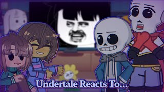Undertale reacts to Videos || Compilation Video
