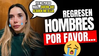 Mujer Moderna LLORA DESESPERADAMENTE por qué NO CONSIGUE citas en Tinder