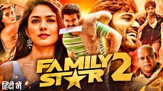 The Family Star 2 (2025) | Vijay Deverakonda Full Hindi Dubbed Movie | South Action Romantic Film