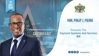 Hon. Philip J. Pierre Presents the Payment Systems And Services Bill
