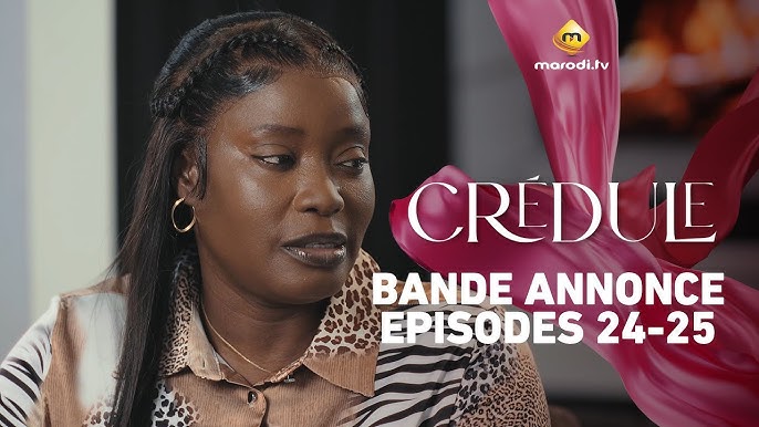 Série - Crédule - Saison 1 - Episode 24 & 25 - Bande annonce