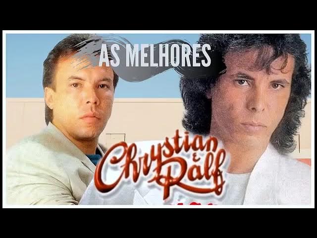 CHRYSTIAN E RALF   As Melhores - Sucessos Inesquecíveis