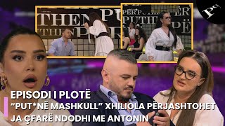 “Put*në mashkull” Xhiliola përjashtohet, ja çfarë ndodhi me Antonin -Ep.182 Përputhen 9 Qershor 2025