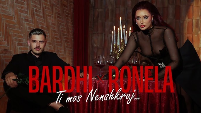 BARDHI ft RONELA HAJATI - MOS NENSHKRUJ