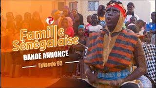 Famille Sénégalaise Saison 3 - BANDE ANNONCE Épisodes 93