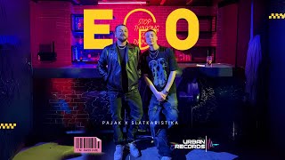 PAJAK X SLATKARISTIKA - EGO (OFFICIAL VIDEO)