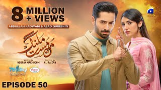 Mann Mast Malang Ep 50 [Eng Sub] Presented by Diamond Paints - 15th June 2025 - Har Pal Geo