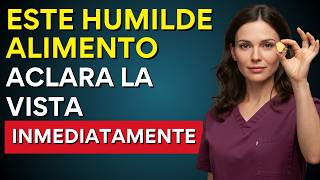 ADULTOS MAYORES: Coman Este Alimento Para Restaurar Tu Vista Mientras Duermes